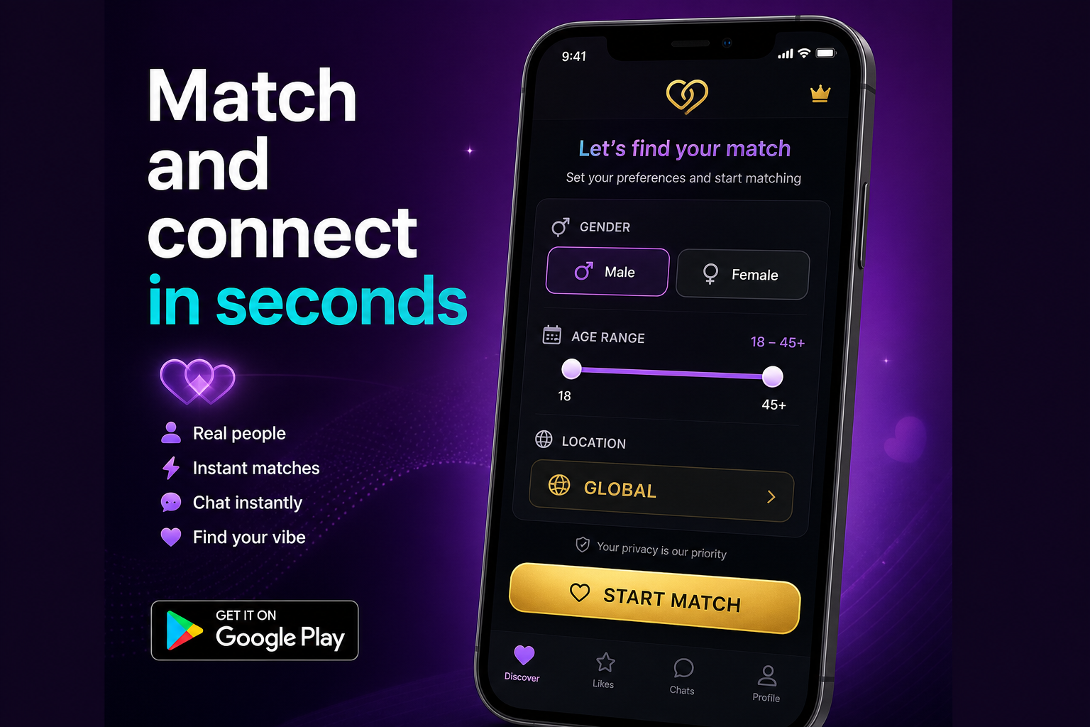 Match and connect in seconds with gender and age filters